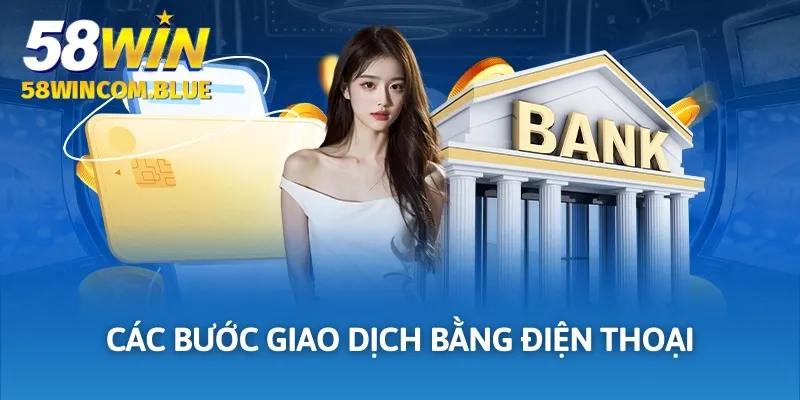 Các bước giao dịch bằng điện thoại