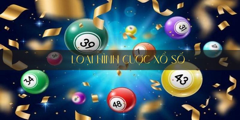 Những loại hình xổ số phổ biến là gì?