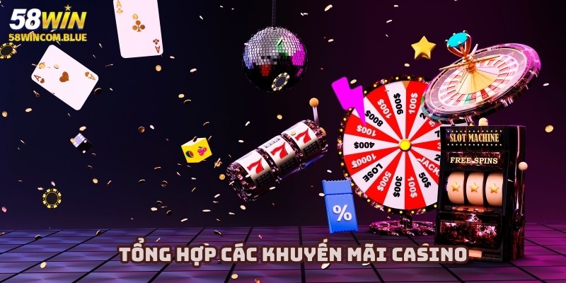 Tràn ngập các ưu đãi khuyến mãi Casino hấp dẫn